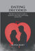 Dating Decoded by Olivia Hart