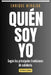 Quién soy yo: "Buscando nuestra verdadera identidad" by Enrique Miralda