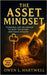 The Asset Mindset: Thinking Like an Owner to Beat Inflation and Build Wealth by Hartwell, Owen L.