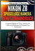 Nikon Z8 Spiegellose Kamera Benutzerhandbuch: Kompletter Ratgeber für Setup, Autofokus, 8K Video und Einstellungen für Fotografie und Filmemachen by Alexander P. Barnes, Alexander P. Barnes