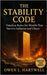 The Stability Code: Timeless Rules for Wealth That Survive Inflation and Chaos by Hartwell, Owen L.