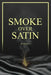 Smoke over Satin by Rhonda Yates