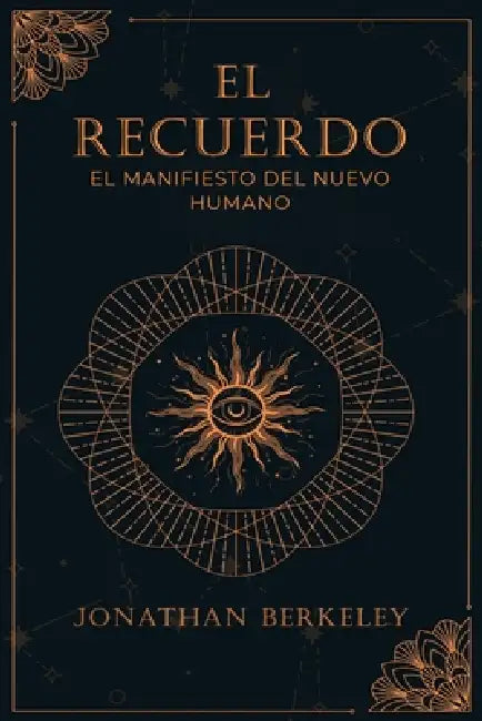 El Recuerdo: EL Manifiesto Del Nuevo Hum by Jonathan Berkeley