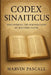 Codex Sinaiticus: Discovering the Foundations of Western Faith by Marvin Pascall