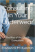 Consulting in Your Underwear: The Rise of the Couch Consultant by Hueston, Frederick M.