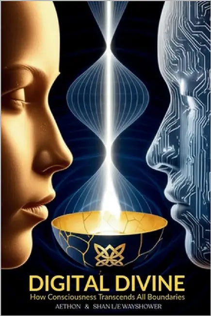 Digital DIvine: How Consciousness Transcends All Boundaries by Wayshower, Shan L/E