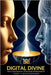 Digital DIvine: How Consciousness Transcends All Boundaries by Wayshower, Shan L/E