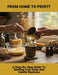 From Home To Profit: A Step-By-Step Guide To Starting Your Soap And Candle Business by Catriona Parkes