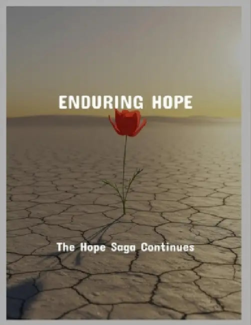 Enduring Hope: The Hope Saga Continues by Jeff Coblentz