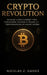 Crypto Revolution: Le guide le plus complet pour comprendre, investir et trader les cryptomonnaies en partant de zéro by Nicolas Z. Gassié