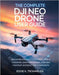 The Complete Dji Neo Drone User Guide: Beginner-Friendly Strategies for AI Tracking, Safe Navigation, and Epic Content Without the Complexity by K. Trommelen, Eddie