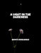A Light In The Darkness: Hope'S Resilience by Jerry Novotny