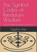 The Symbol Codex of Pendulum Wisdom: The Living Glyphs Of Resonant Craftsmanship by Rae, Glyphon