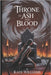 Throne of Ash and Blood by Williams, Kate