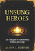 Unsung Heroes by Auden Fortier