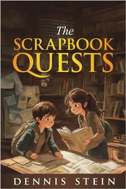 The Scrapbook Quests by Stein, Dennis