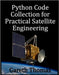 Python Code Collection for Practical Satellite Engineering: Code, Systems, and Simulation by Thomas, Gareth