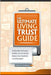 The Ultimate Living Trust Guide: A Clear Plan to Protect Wealth, Care for Family, Reduce Cost and Build a Lasting Legacy by K. Marshall, Schmitt