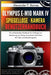 Olympus E-M10 Mark IV Spiegellose Kamera Benutzerhandbuch: Ein umfassendes Handbuch für Anfänger zur Meisterung von Setup, erweiterten Techniken, 4K V by Alexander P. Barnes, Alexander P. Barnes