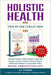 Holistic Health Two-In-One Collection: Manage Chronic Inflammation, Calm Your Immune System, Improve Mental Clarity, and Restore Balance to Your Body by Cj Tivnan