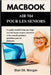 Macbook Air M4 Pour Les Seniors: Le guide essentiel étape par étape avec des leçons en gros caractères et des conseils pratiques quotidiens pour les d by Blair Dk Morgan