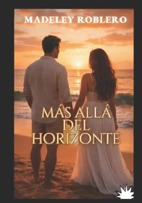 mas allá del horizonte: mas allá del horizonte by Madeley Roblero