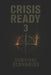Crisis Ready 3: Survival Scenarios by K. D. M