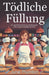 Tödliche Füllung: Ein gemütlicher Krimi aus der Kleinstadt voller Kuchen, Prestige und Peril by June Plumton