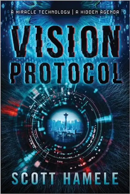 Vision Protocl: A Miracle Technology A Hidden Agenda by Hamele, Scott