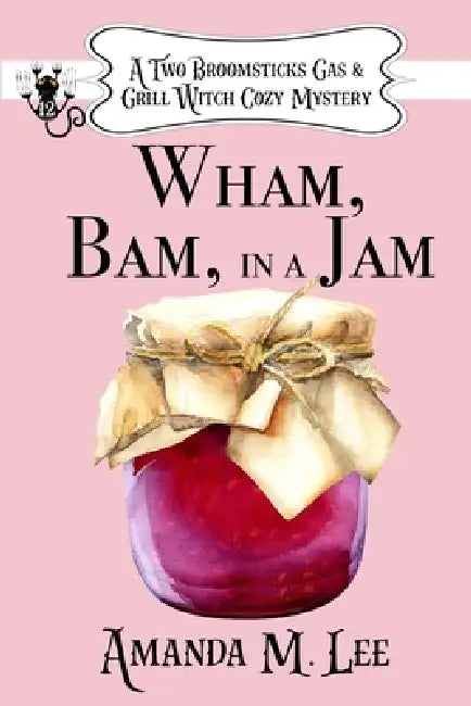 Wham, Bam, In a Jam by Amanda M. Lee