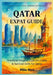Qatar Expat Guide: Practical Insights, Cultural Codes & Survival Skills for Qatar by Milo Nox
