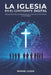 La Iglesia En El Continente Digital: Tiempos de Cambios, Identidad, Liderazgo, Innovación Y Comunicación En La Era Digital by Manuel Luque