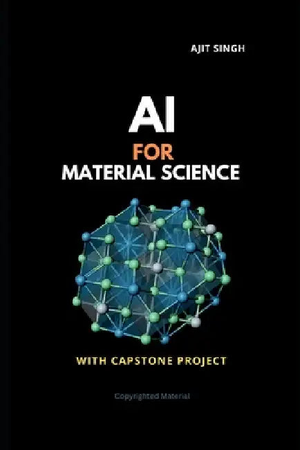 AI for Materials Science by Ajit Singh
