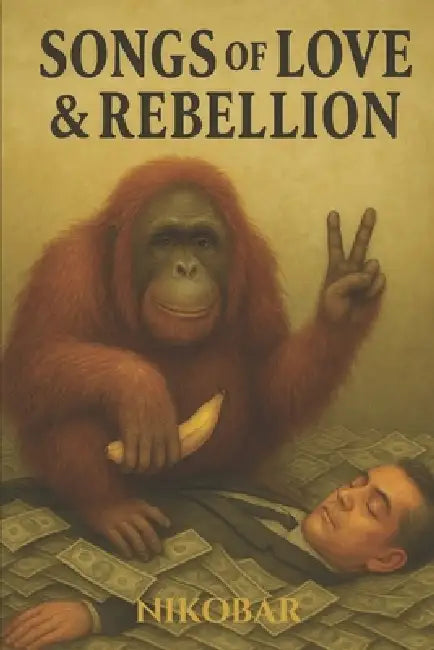 Songs of Love & Rebellion by Nikobar