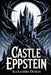 Castle Eppstein: A New Translation by Serge Laclos, Alexandre Dumas