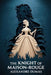 The Knight of Maison-Rouge: A New Translation by Serge Laclos, Alexandre Dumas