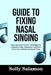 Guide to Fixing Nasal Singing: Step-by-Step Proven Strategies to Unlock a Clear, Resonant And Rich Voice For a Balanced Vocal Tone by Solly Salamon