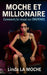Moche et Millionaire: Comment j'ai réussi sur ONLYFANS by Linda La Moche