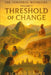 Threshold of Change: The Temporal Witnesses, Volume 7 by Ricardo Gomez
