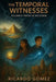 Voices in the Storm: The Temporal Witnesses, Volume 8 by Ricardo Gomez