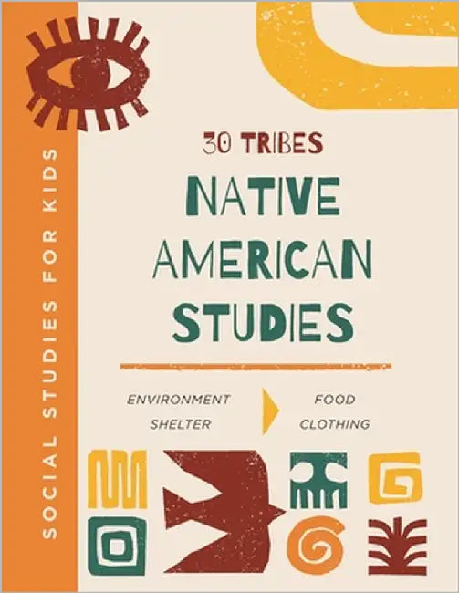 Native American Studies: Social Studies for Kids by Magical, Make Writing