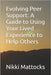 Evolving Peer Support: A Guide to Using Your Lived Experience to Help Others by Mattocks, Nikki