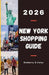 New York Shopping Guide 2026: A Comprehensive Guide to Shopping Your Way Through the Big Apple. by Kimberly D. Coley