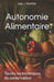 Autonomie Alimentaire: Techniques de conservation by Eric E. J. Martin