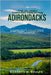 The Journey Through Time In The Adirondacks: A journey filled with historical short stories, mysteries, myths, and inspiration. by W. Shultz, Garrett