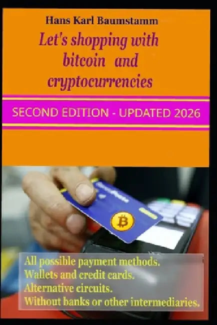 Let's shopping with bitcoin and cryptocurrencies by Hans Karl Baumstamm
