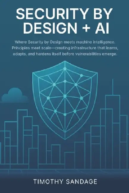 Security by Design (SbD) + AI: Automating Assurance: Security by Design Across Clouds with AI & Compliance Blueprints by Cameron Sandage, David Trout, Greg Kent