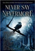 Never Say Nevermore: Scary Stories and Tales of the Paranormal and Supernatural by Freeman, T. a.