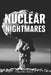 Nuclear Nightmares: 100 True Stories of Radiation and Fallout by Eslam Abd Elwahed