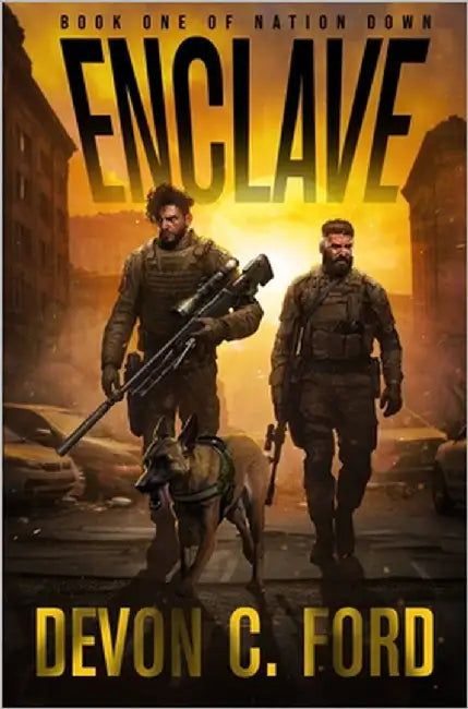 Enclave: A Post-Apocalyptic Survival Thriller by Ford, Devon C.